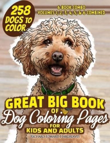 GREAT BIG BOOK of Dog Coloring Pages for Kids and Adults