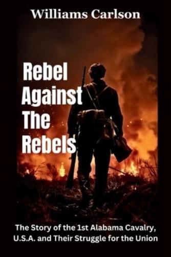 Rebel Against The Rebels