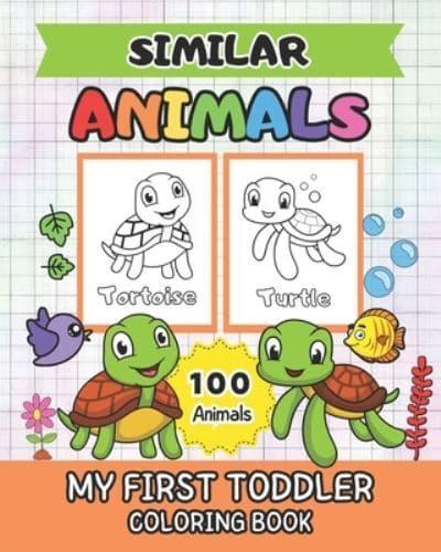 Similar Animals My First Toddler Coloring Book