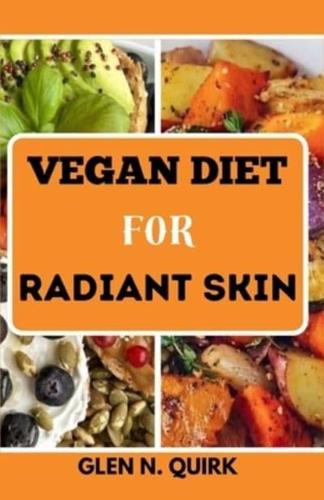 Vegan Diet for Radiant Skin
