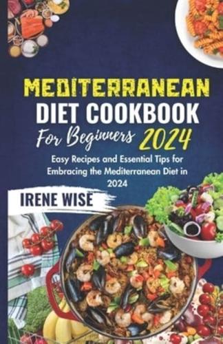 Mediterranean Diet Cookbook for Beginners 2024