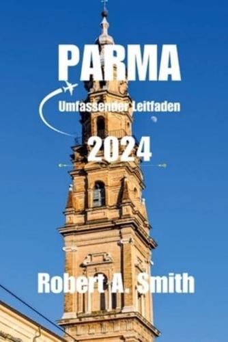 PARMA Umfassender Leitfaden 2024