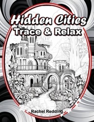 Hidden Cities Trace & Relax