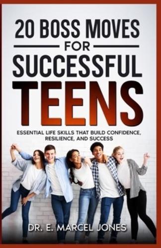 20 Boss Moves For Successful Teens