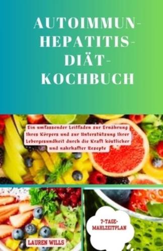 Autoimmun-Hepatitis-Diät-Kochbuch