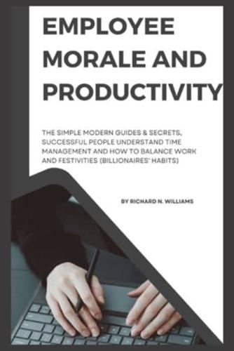 Employee Morale and Productivity