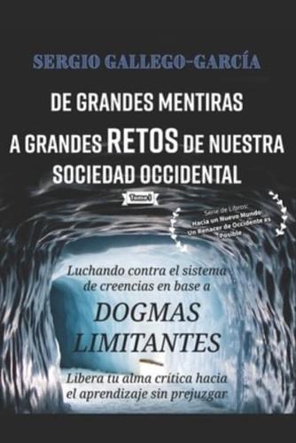 De Grandes Mentiras a Grandes Retos De Nuestra Sociedad Occidental