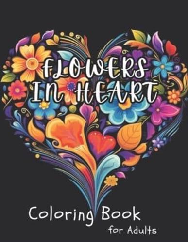 Flowers in Heart Coloring Book for Adults