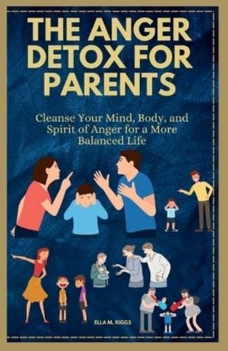 The Anger Detox for Parents
