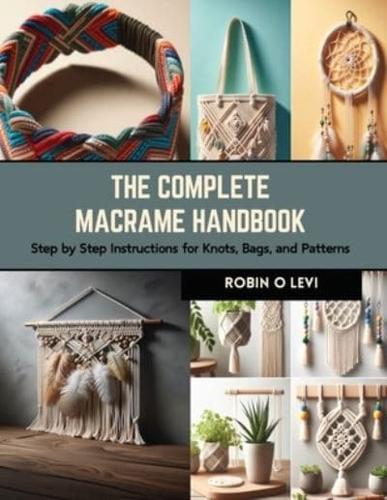 The Complete Macrame Handbook