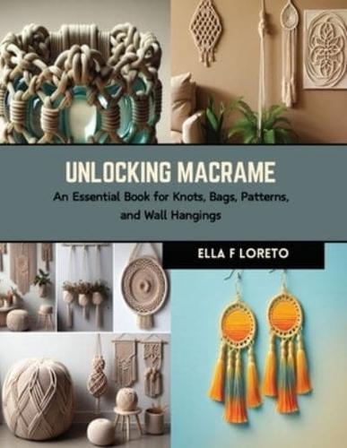 Unlocking Macrame