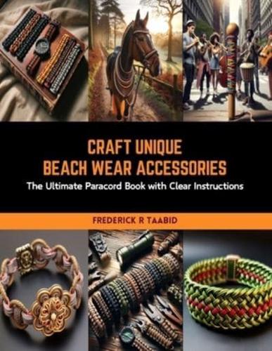 Craft Unique Beach Wear Accessories