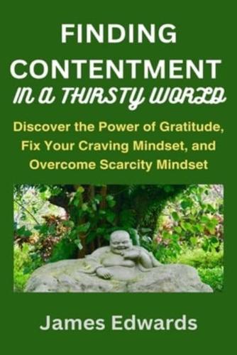 Finding Contentment in a Thirsty World