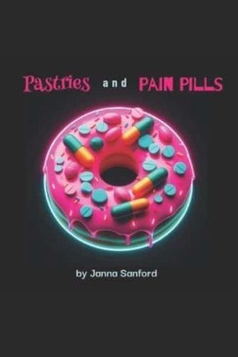 Pastries and Pain Pills