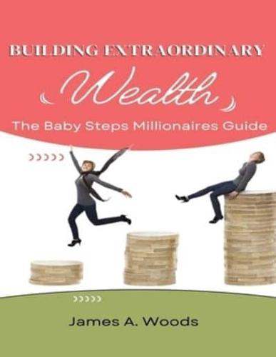 Building Extraordinary Wealth