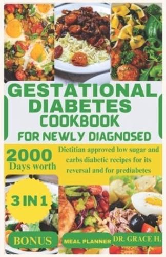Gestational Diabetes Cookbook for Newly Diagnosed