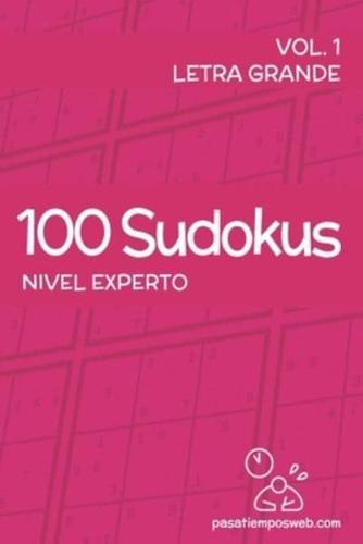 100 Sudokus De Nivel Experto - Volumen 1