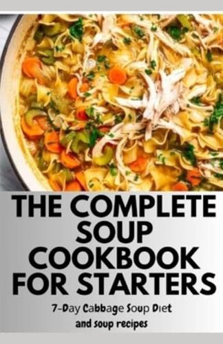 The Complete Soup Cookbook for Starters