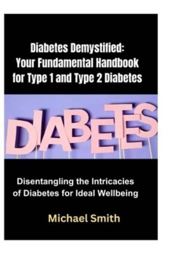 Diabetes Demystified