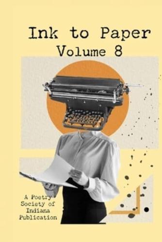 Ink to Paper, Volume 8