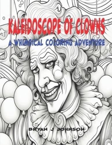 Kaleidoscope of Clowns