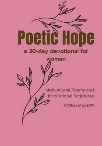 Poetic Hope a 30 Day Devotional for Women