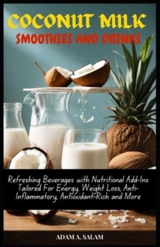 Coconut Milk Smoothies and Drinks