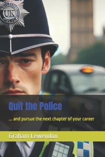 Quit the Police