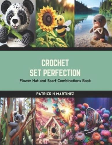Crochet Set Perfection