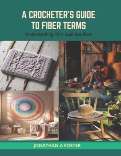 A Crocheter's Guide to Fiber Terms