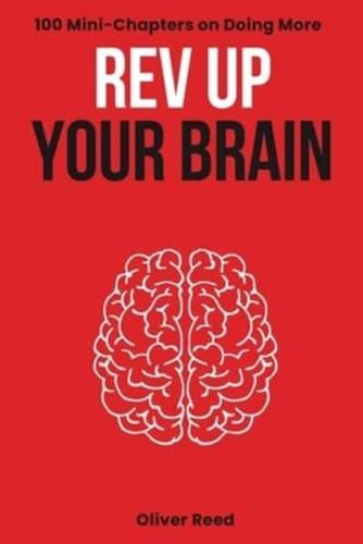 Rev Up Your Brain