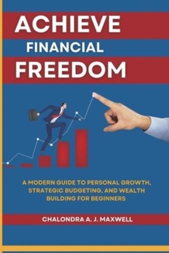 Achieve Financial Freedom