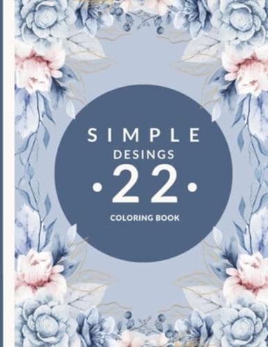 22 Simple Desing Coloring Book for Adults