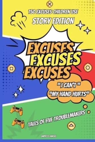 Excuses Excuses Excuses