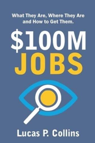 $100M Jobs