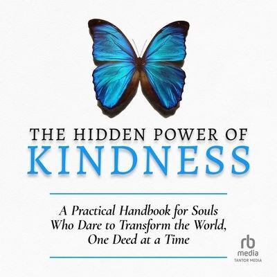 The Hidden Power of Kindness