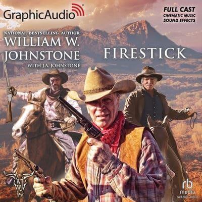 Firestick [Dramatized Adaptation]