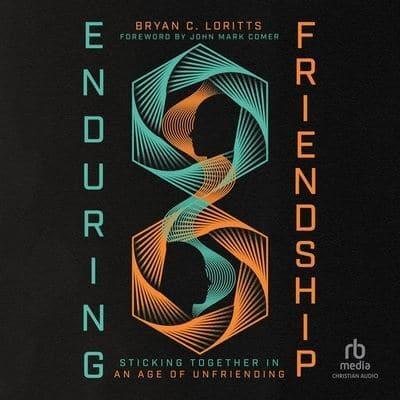 Enduring Friendship