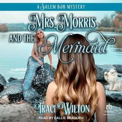 Mrs. Morris and the Mermaid