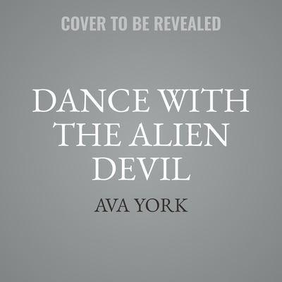 Dance With the Alien Devil