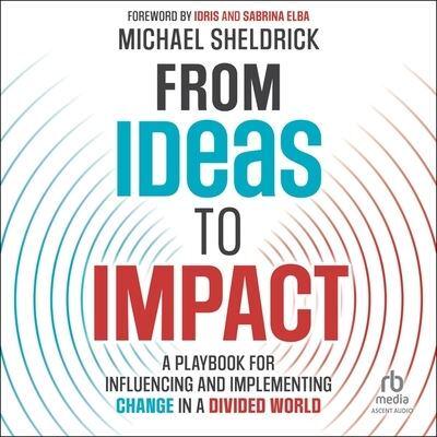 From Ideas to Impact