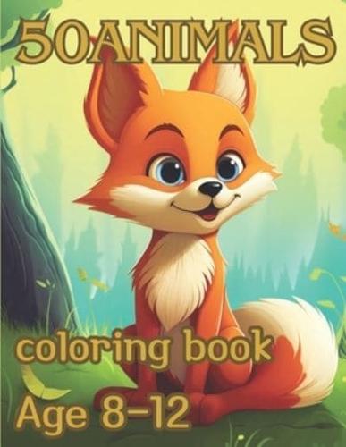 50 Animals Coloring Book Age 8 - 12