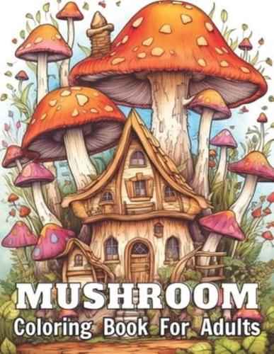 Mushroom Coloring Book For Adults