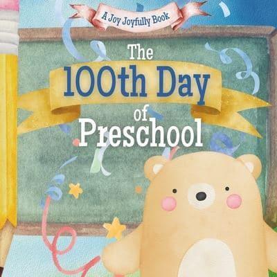 The 100th Day of Preschool!