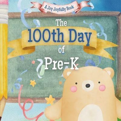 The 100th Day of Pre-K!