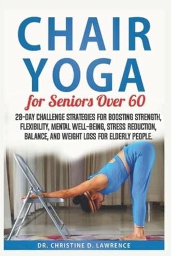 Chair Yoga for Seniors Over 60