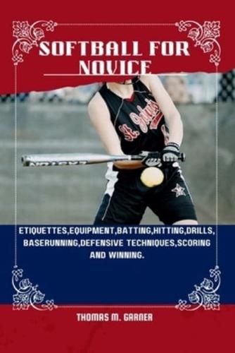 Softball for Novice