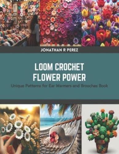 Loom Crochet Flower Power