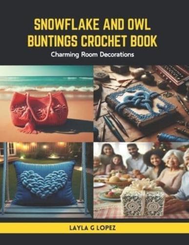 Snowflake and Owl Buntings Crochet Book