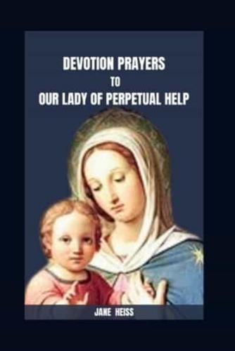 Devotion Prayers to Our Lady of Perpetual Help